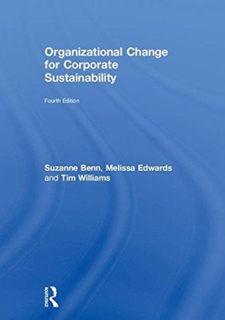 Organizational Change for Corporate Sustainability, Hardback Book