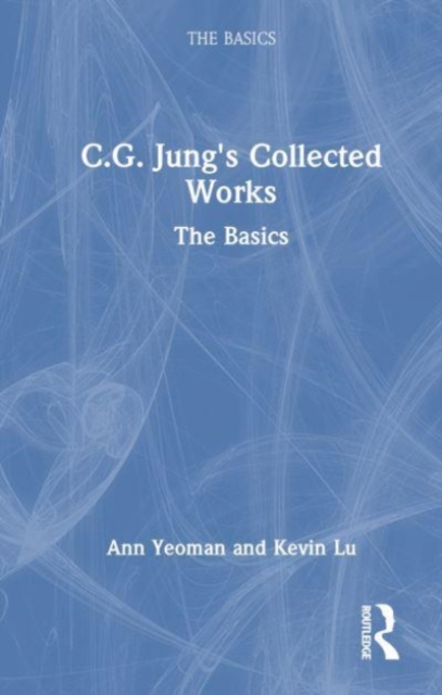 C.G. Jung's Collected Works : The Basics, Hardback Book