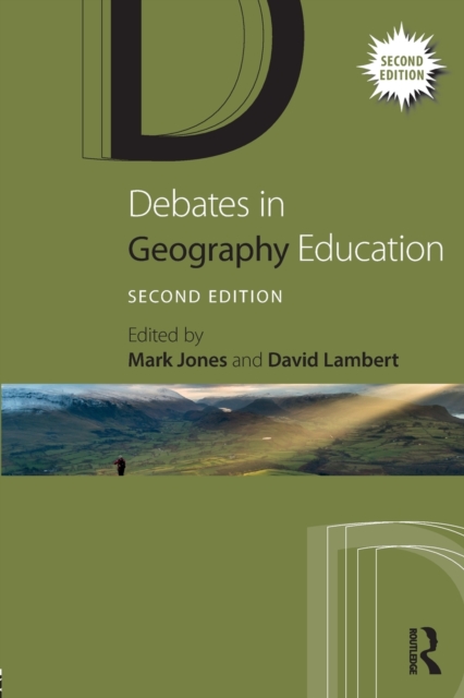 Debates in Geography Education, Paperback / softback Book
