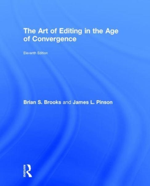 The Art of Editing in the Age of Convergence, Hardback Book