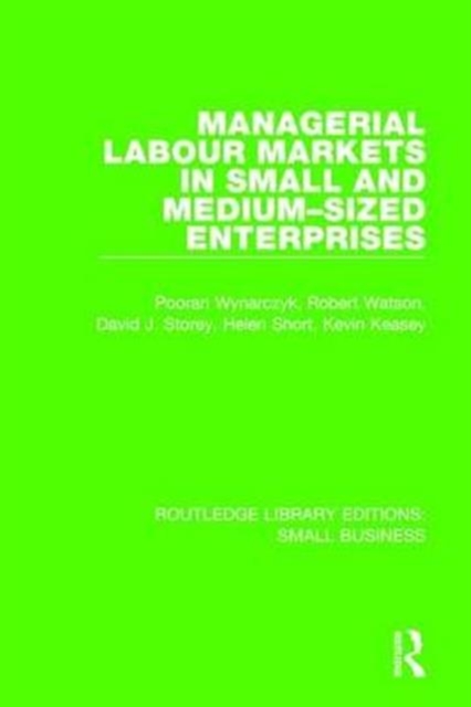 Managerial Labour Markets in Small and Medium-Sized Enterprises, Hardback Book