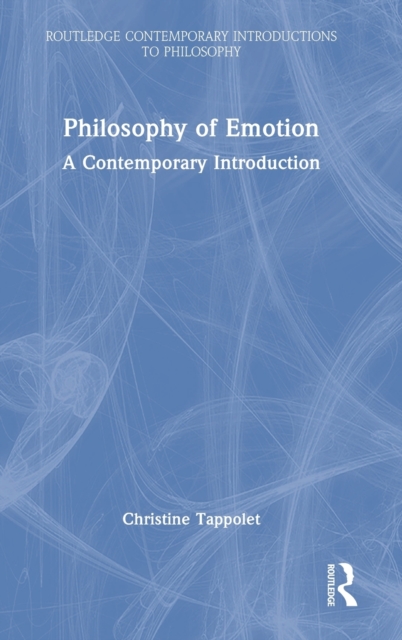 Philosophy of Emotion : A Contemporary Introduction, Hardback Book