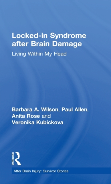 Locked-in Syndrome after Brain Damage : Living within my head, Hardback Book