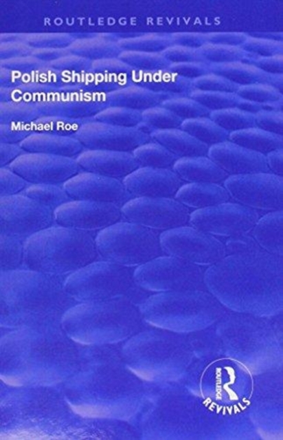 Polish Shipping Under Communism, Hardback Book