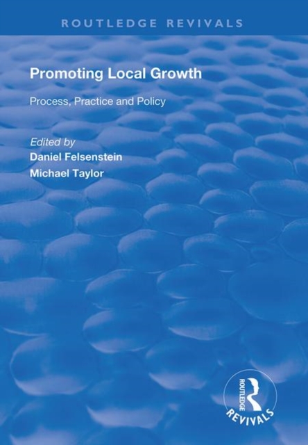 Promoting Local Growth : Process, Practice and Policy, Hardback Book