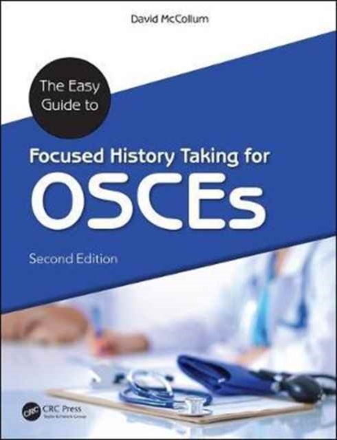 The Easy Guide to Focused History Taking for OSCEs, Hardback Book