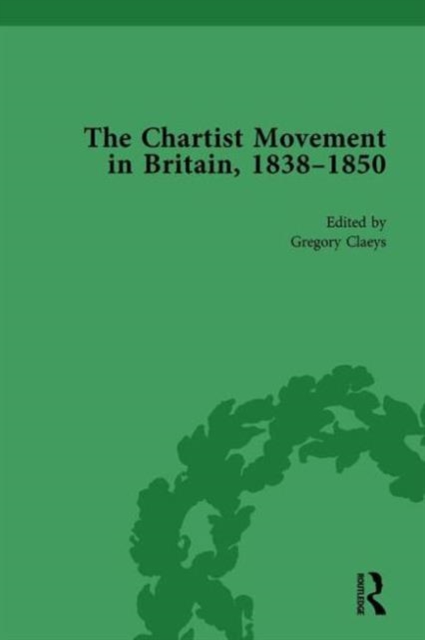 Chartist Movement in Britain, 1838-1856, Volume 2, Hardback Book