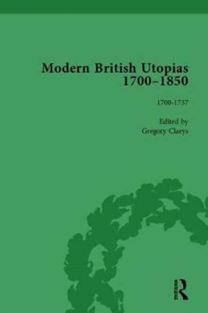 Modern British Utopias, 1700-1850 Vol 1, Hardback Book