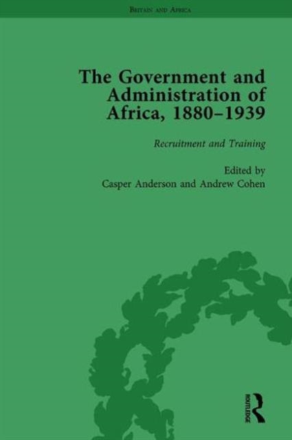 The Government and Administration of Africa, 1880-1939 Vol 1, Hardback Book