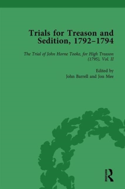 Trials for Treason and Sedition, 1792-1794, Part II vol 7, Hardback Book