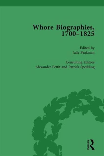 Whore Biographies, 1700-1825, Part I Vol 1, Hardback Book