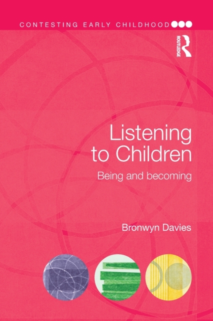 Listening to Children : Being and becoming, Paperback / softback Book