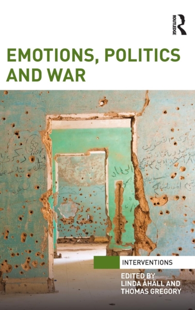 Emotions, Politics and War, Hardback Book