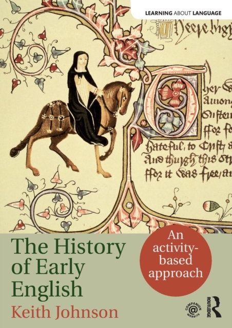 The History of Early English : An activity-based approach, Paperback / softback Book