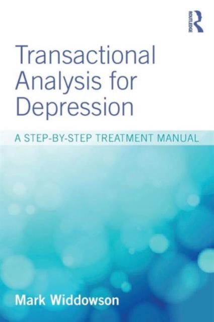 Transactional Analysis for Depression : A step-by-step treatment manual, Paperback / softback Book