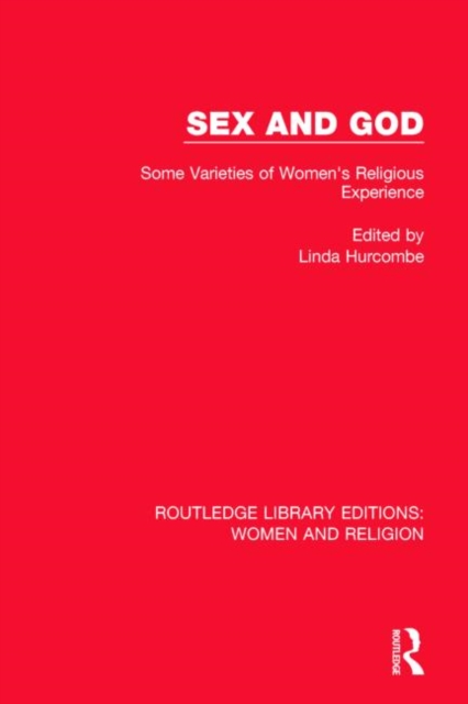 Sex and God : Some Varieties of Women's Religious Experience, Hardback Book