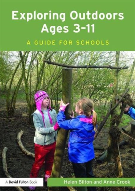 Exploring Outdoors Ages 3-11 : A guide for schools, Paperback / softback Book