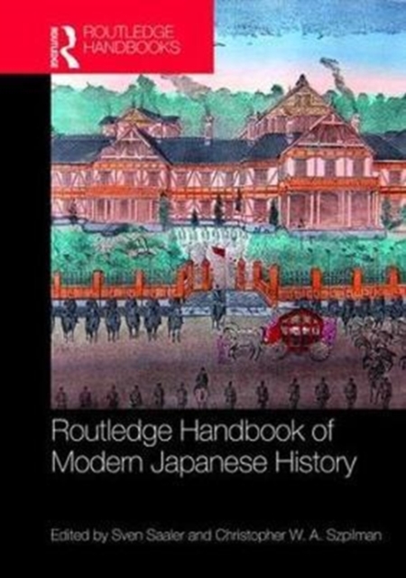 Routledge Handbook of Modern Japanese History, Hardback Book