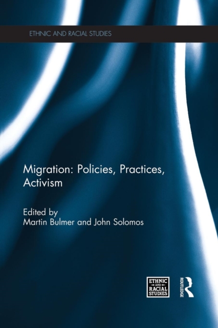 Migration: Policies, Practices, Activism, Paperback / softback Book