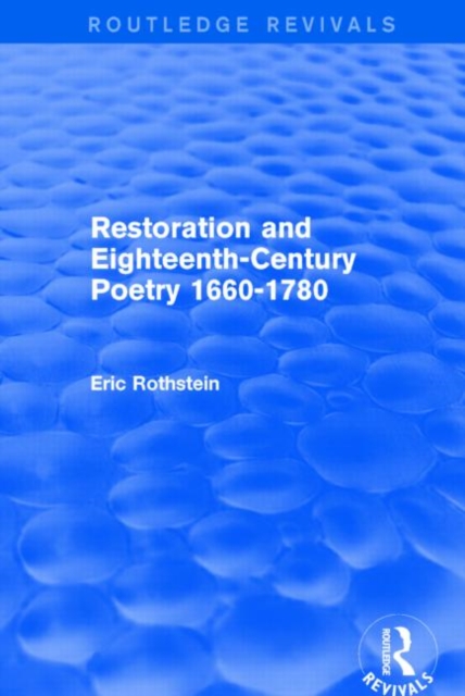 Restoration and Eighteenth-Century Poetry 1660-1780 (Routledge Revivals), Paperback / softback Book