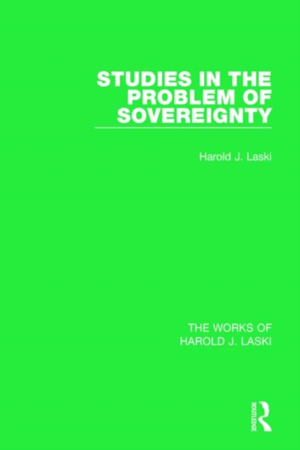Studies in the Problem of Sovereignty (Works of Harold J. Laski), Hardback Book