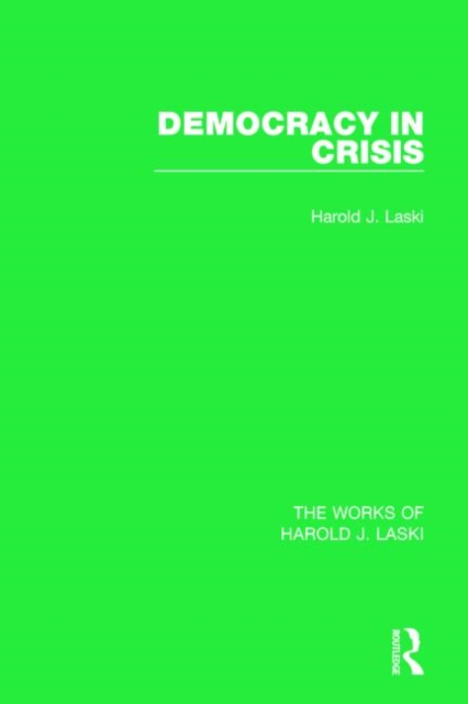Democracy in Crisis (Works of Harold J. Laski), Hardback Book