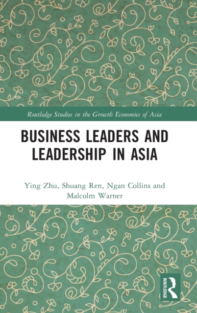 Business Leaders and Leadership in Asia, Hardback Book