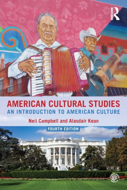 American Cultural Studies : An Introduction to American Culture, Paperback / softback Book
