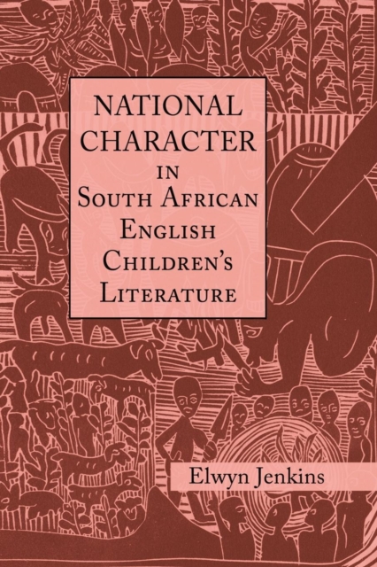 National Character in South African English Children's Literature, Paperback / softback Book