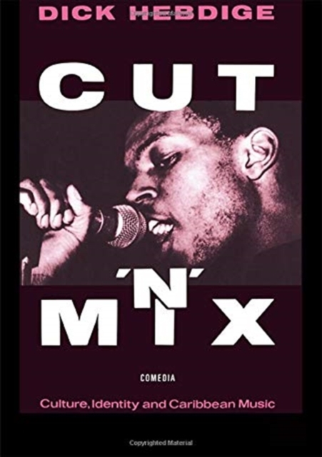Cut `n' Mix : Culture, Identity and Caribbean Music, Hardback Book