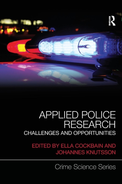 Applied Police Research : Challenges and opportunities, Paperback / softback Book