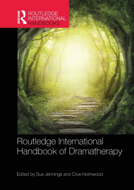Routledge International Handbook of Dramatherapy, Paperback / softback Book
