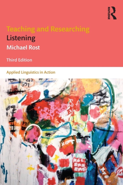 Teaching and Researching Listening : Third Edition, Paperback / softback Book