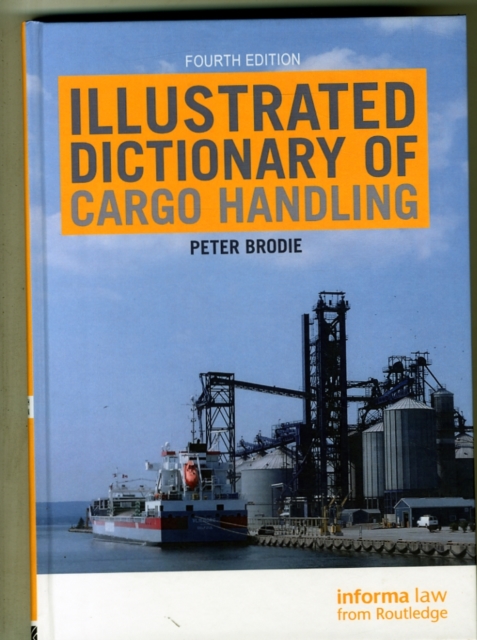 Illustrated Dictionary of Cargo Handling, Hardback Book