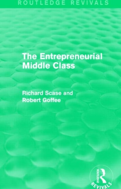 The Entrepreneurial Middle Class (Routledge Revivals), Hardback Book