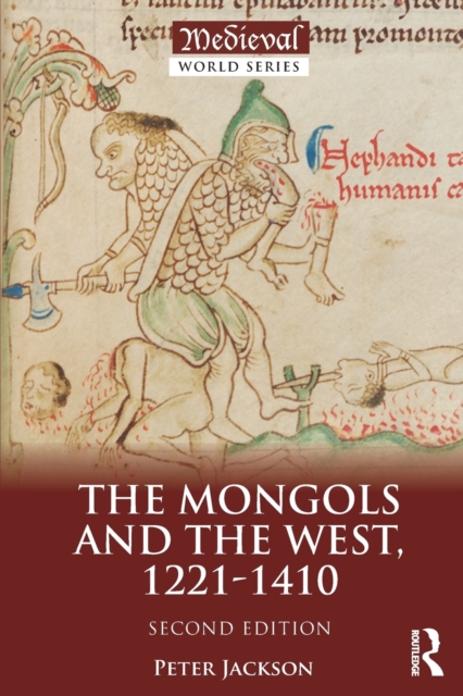 The Mongols and the West : 1221-1410, Paperback / softback Book