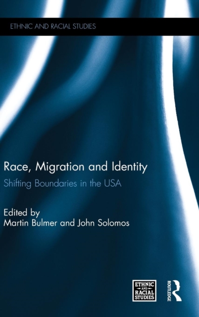 Race, Migration and Identity : Shifting Boundaries in the USA, Hardback Book
