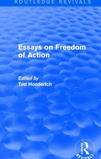 Essays on Freedom of Action (Routledge Revivals), Paperback / softback Book