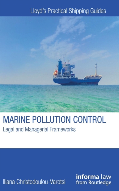 Marine Pollution Control : Legal and Managerial Frameworks, Hardback Book