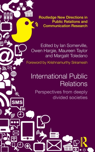 International Public Relations : Perspectives from deeply divided societies, Hardback Book