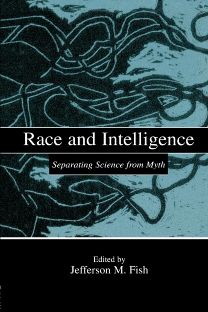Race and Intelligence : Separating Science From Myth, Paperback / softback Book