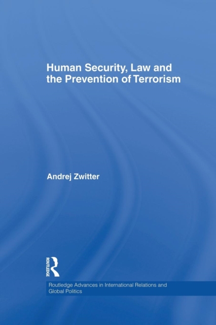 Human Security, Law and the Prevention of Terrorism, Paperback / softback Book