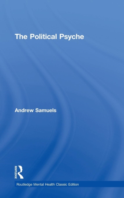 The Political Psyche, Hardback Book