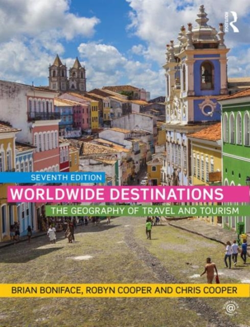 Worldwide Destinations : The geography of travel and tourism, Paperback / softback Book