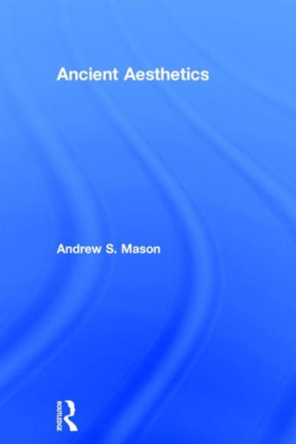 Ancient Aesthetics, Hardback Book
