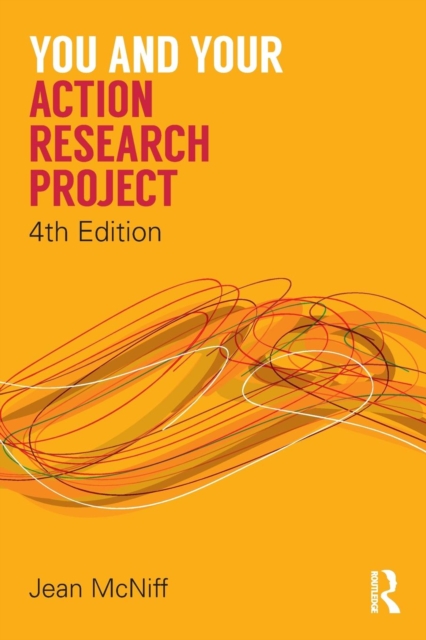 You and Your Action Research Project, Paperback / softback Book