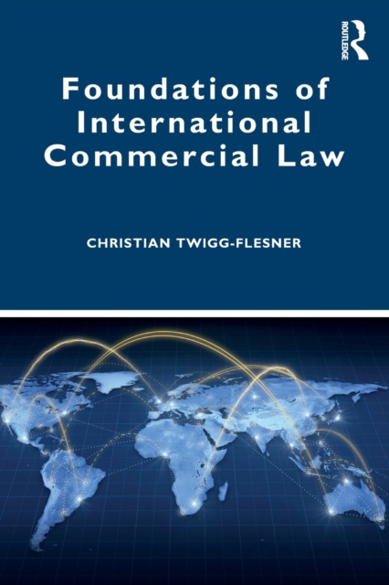 Foundations of International Commercial Law, Paperback / softback Book