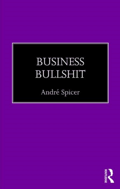 Business Bullshit, Paperback / softback Book