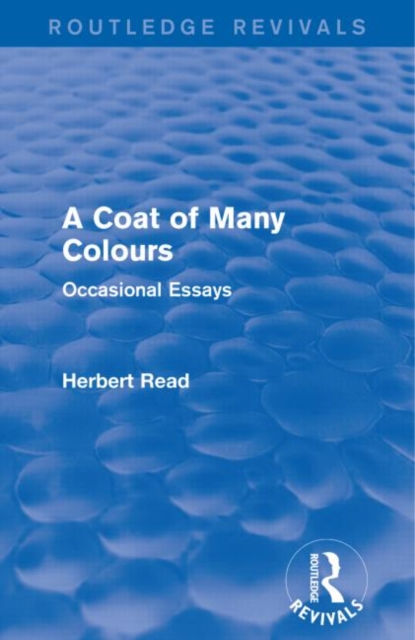 A Coat of Many Colours (Routledge Revivals) : Occasional Essays, Paperback / softback Book