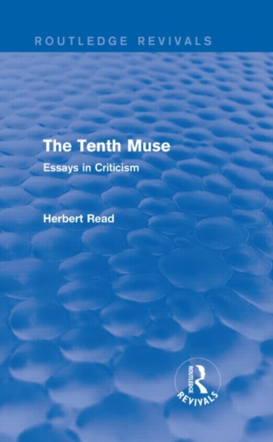 The Tenth Muse (Routledge Revivals) : Essays in Criticism, Hardback Book